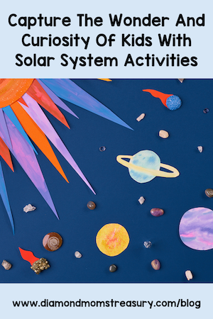 capture the wonder and curiosity of kids with solar system activities